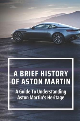 A Brief History Of Aston Martin