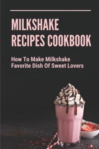 Milkshake Recipes Cookbook