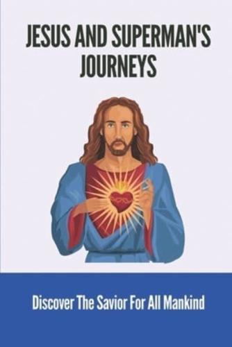Jesus And Superman's Journeys
