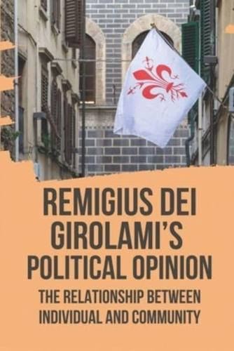 Remigius Dei Girolami's Political Opinion