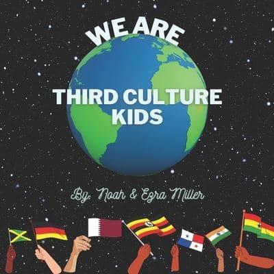 We Are Third Culture Kids