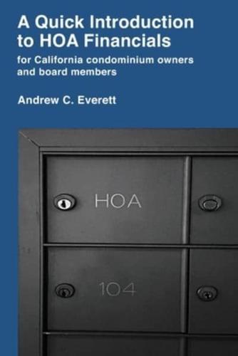 A Quick Introduction to HOA Financials: for California condominium owners and board members