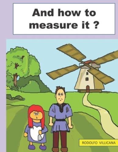 And how to measure it ?: A MATH LESSON