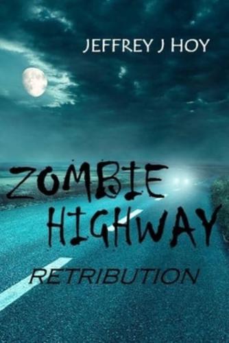 Zombie Highway Retribution