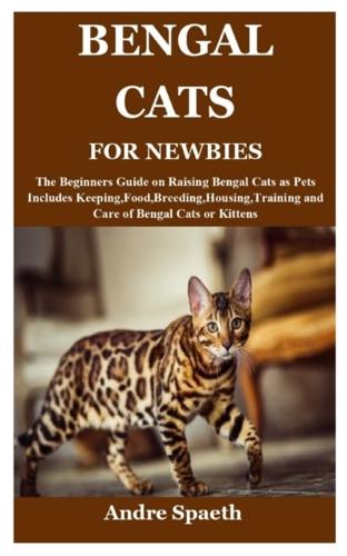Bengal Cats for Newbies