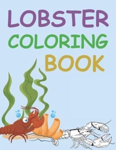 Lobster Coloring Book: Lobster Activity Book For Kids