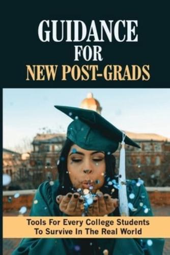 Guidance For New Post-Grads