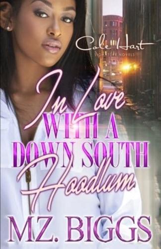 In Love With A Down South Hoodlum: An African American Romance