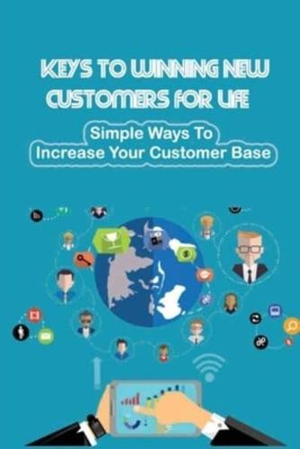 Keys To Winning New Customers For Life