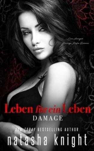 Leben für ein Leben - Damage: Eine Arranged Marriage Mafia Romance