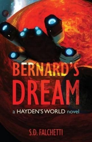 Bernard's Dream: A Hayden's World Novel