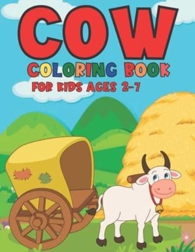 Cow Coloring Book For Kids Ages 2-7: Cows Kids Coloring Book For Stress Relief and Relaxation