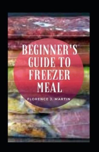 Beginner's Guide to Freezer Meal