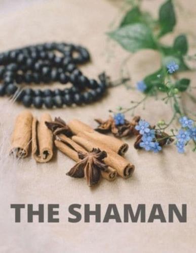 THE SHAMAN