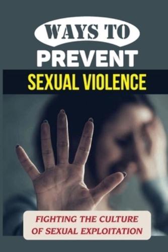 Ways To Prevent Sexual Violence