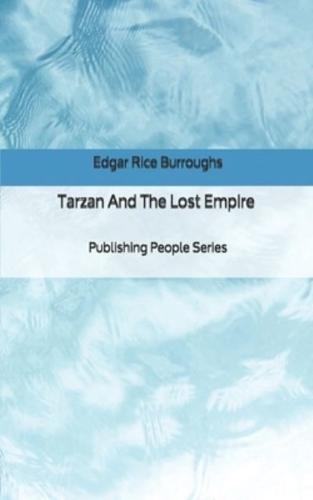 Tarzan And The Lost Empire - Publishing People Series