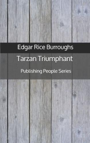 Tarzan Triumphant - Publishing People Series