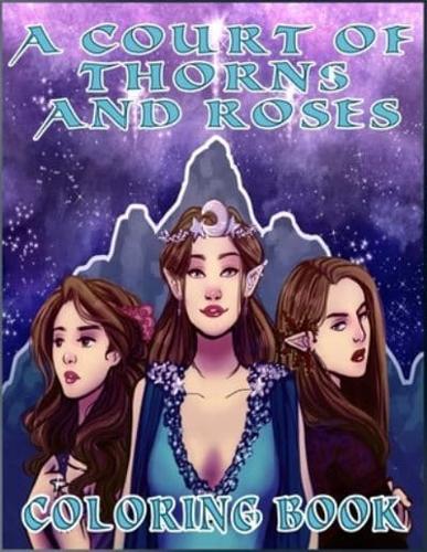 A Court Of Thorns and Roses Coloring Book