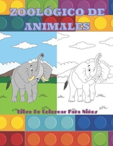 ZOOLÓGICO DE ANIMALES - Libro De Colorear Para Niños