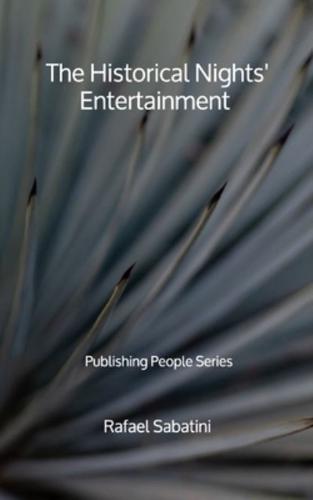 The Historical Nights' Entertainment - Publishing People Series