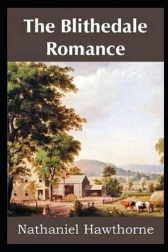 The Blithedale Romance (Illustrated)