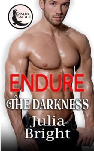 Endure the Darkness