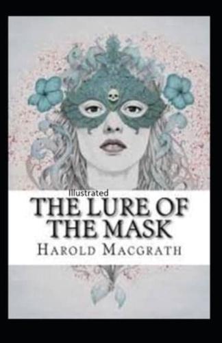 The Lure of the Mask Illustarted