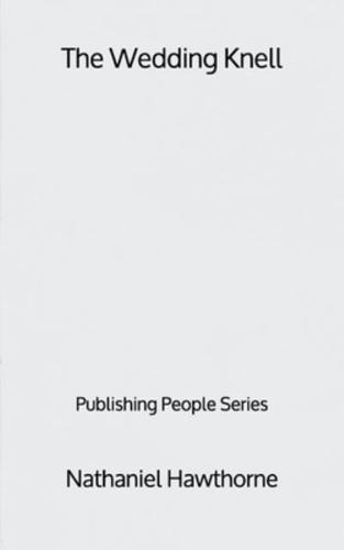 The Wedding Knell - Publishing People Series