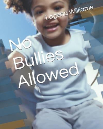No Bullies Allowed