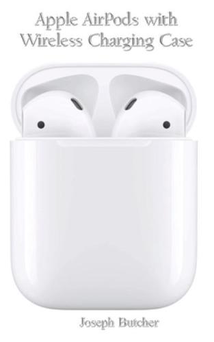 Apple AirPods With Wireless Charging Case