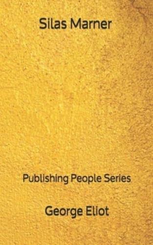 Silas Marner - Publishing People Series