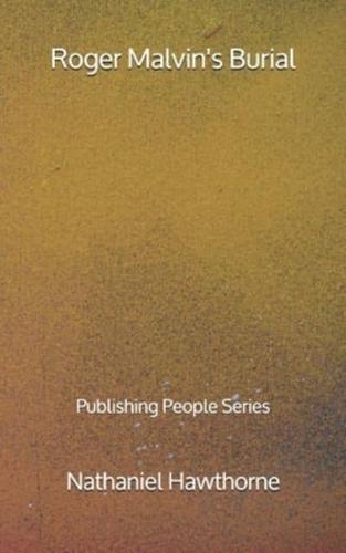 Roger Malvin's Burial - Publishing People Series