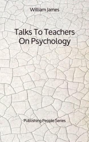 Talks To Teachers On Psychology - Publishing People Series
