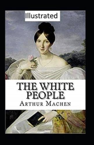 The White People Illustrated