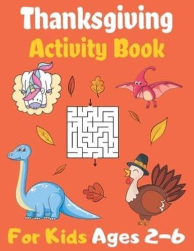 Thanksgiving Activity Book For Kids Ages 2-6