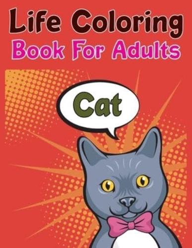 Cat Life Coloring Book For Adults