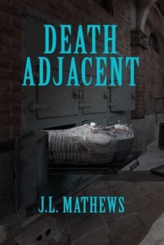 Death Adjacent
