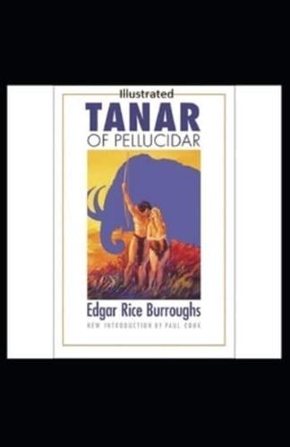 Tanar of Pellucidar- By Edgar Rice(Illustrated)