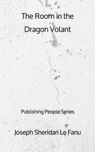 The Room in the Dragon Volant - Publishing People Series