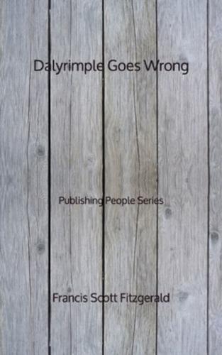 Dalyrimple Goes Wrong - Publishing People Series
