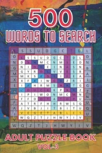 500 Words to Search Adult Puzzle Book Vol-3
