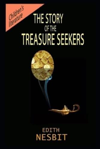 The Story of The Treasure Seekers By Edith Nesbit Illustrated Novel