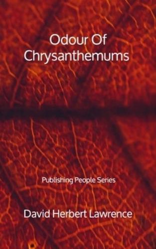 Odour Of Chrysanthemums - Publishing People Series