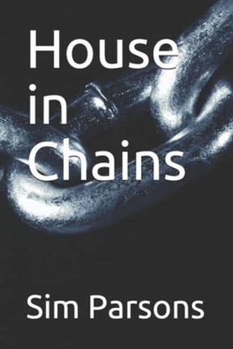 House in Chains