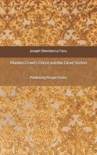 Madam Crowl's Ghost and the Dead Sexton - Publishing People Series