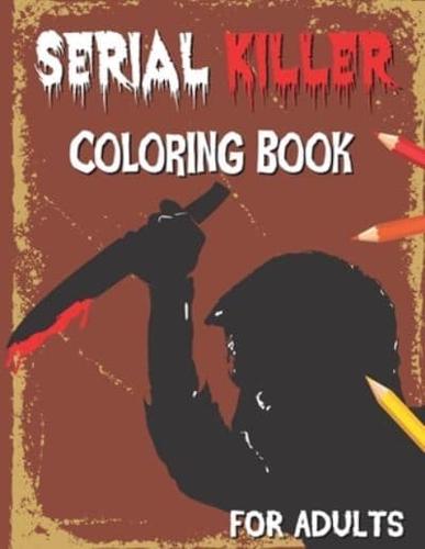 Serial Killer Coloring Book for Adults
