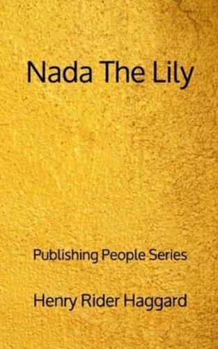 Nada The Lily - Publishing People Series