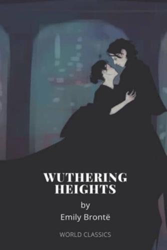 Wuthering Heights by Emily Brontë