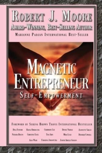 Magnetic Entrepreneur Self-Empowerment