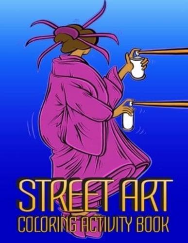 Street Art Coloring Activity Book